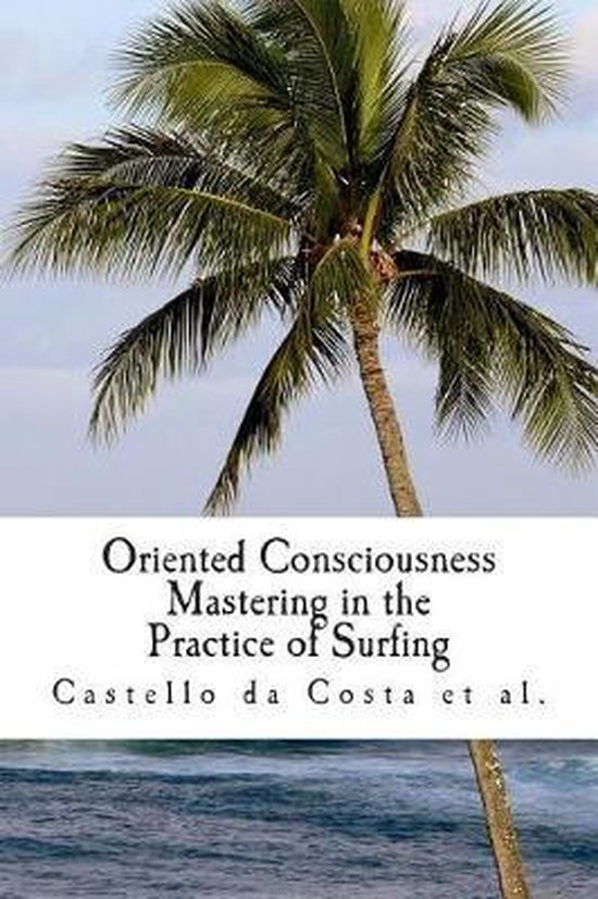 Oriented Consciousness Mastering in the Practice of Surfing - cover