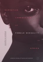 Narrative Landscapes of Female Sexuality in Africa