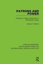 African Seminars: Scholarship from the International African Institute - Patrons and Power