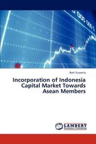 Incorporation of Indonesia Capital Market Towards ASEAN Members
