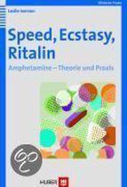 Speed, Ecstasy, Ritalin