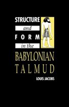 Structure and Form in the Babylonian Talmud