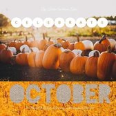 Celebrate October