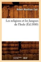 Religion- Les Religions Et Les Langues de l'Inde (�d.1880)