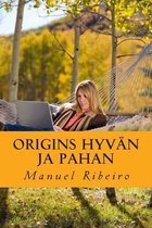 Origins Hyvan ja Pahan