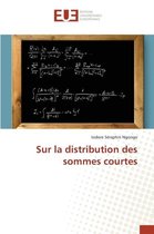 Sur La Distribution Des Sommes Courtes