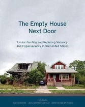 The Empty House Next Door – Understanding and Reducing Vacancy and Hypervacancy in the United States
