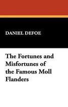 The Fortunes and Misfortunes of the Famous Moll Flanders