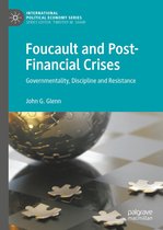 International Political Economy Series - Foucault and Post-Financial Crises