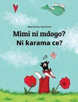Mimi Ni Mdogo? Ni Karama Ce?