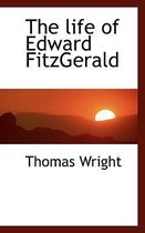 The Life of Edward Fitzgerald