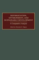 Deforestation, Environment, and Sustainable Development