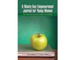 A Ninety-Day Empowerment Journal for Young Women Paperback
