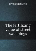 The Fertilizing Value of Street Sweepings