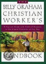 The Billy Graham Christian Worker's Handbook