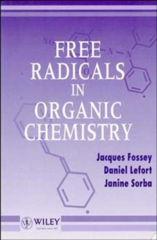 free-radicals-in-organic-chemistry-9780471954965-j-fossey-boeken