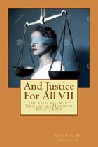 And Justice for All VII
