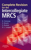 Complete Revision for the Intercollegiate MRCS