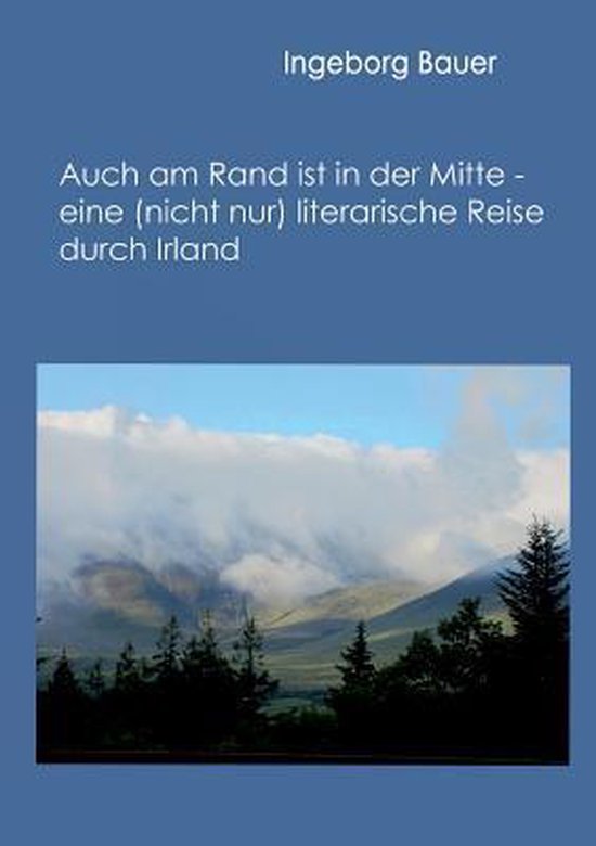 Auch am Rand ist in der Mitte - eine (nicht nur) literarisch ... - cover