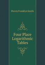 Four Place Logarithmic Tables