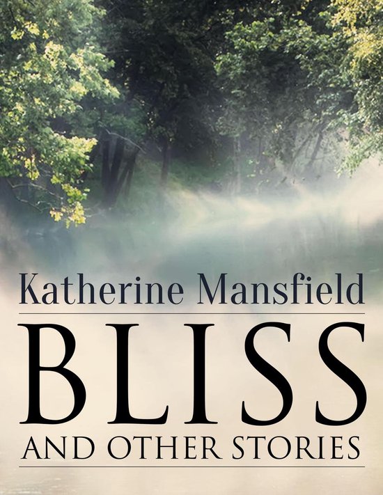 Bliss, and Other Stories - cover