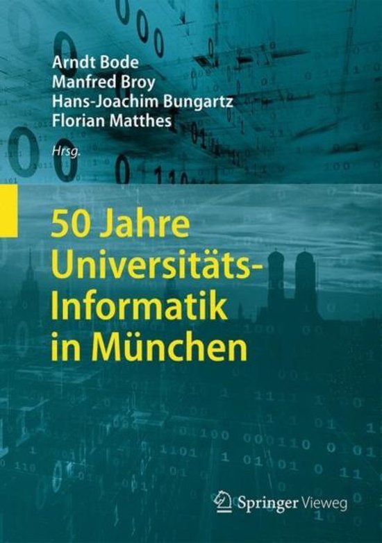 50 Jahre Universitaets Informatik in Muenchen - cover