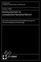 Rechtssicherheit im europäischen Kartellverfahren?