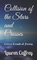 Collision of the Stars and Crosses