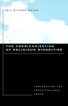 The Americanization of Religious Minorities