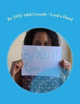 Be-You-Tiful Crusade