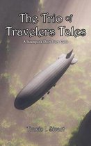 The Trio of Travelers Tales