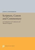 Scripture, Canon and Commentary - A Comparison of Confucian and Western Exegesis