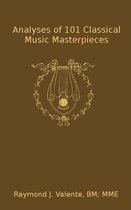 Analyses of 101 Classical Music Masterpieces