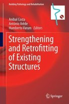 Building Pathology and Rehabilitation- Strengthening and Retrofitting of Existing Structures