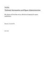 Six Degree of Freedom Active Vibration Damping for Space Application