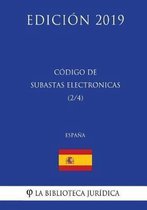 C digo de Subastas Electr nicas (2/4) (Espa a) (Edici n 2019)