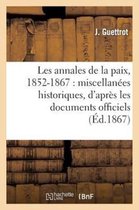 Les Annales de La Paix, 1852-1867