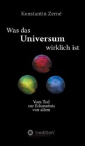 Was das Universum wirklich ist