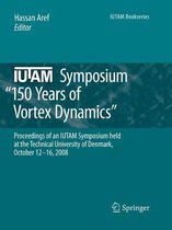 IUTAM Symposium on 150 Years of Vortex Dynamics