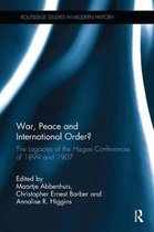 Routledge Studies in Modern History- War, Peace and International Order?