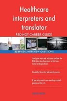 Healthcare Interpreters and Translator Red-Hot Career; 2538 Real Interview Quest