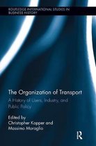 Routledge International Studies in Business History-The Organization of Transport