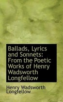 Ballads, Lyrics and Sonnets