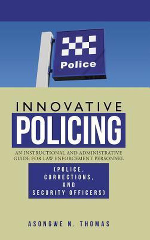 Innovative Policing 9781466982291 Asongwe N Thomas Boeken