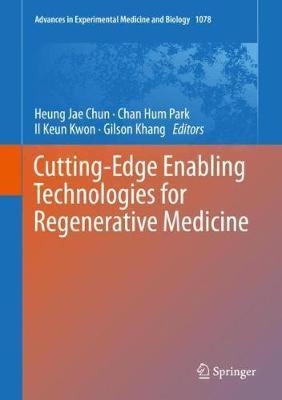 CuttingEdge Enabling Technologies for Regenerative Medicine