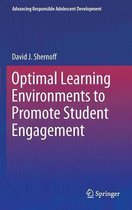 Optimal Learning Environments to Promote Student Engagement