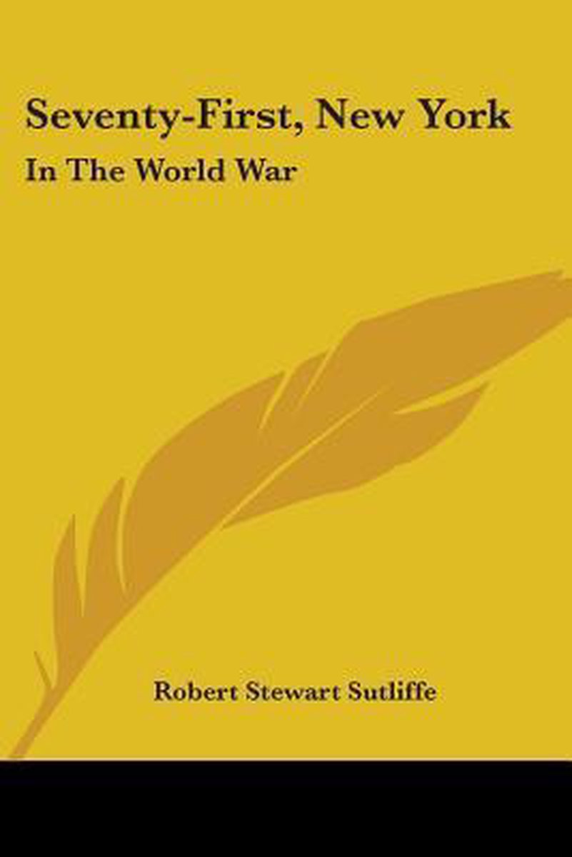 Seventy-first, New York: In The World Wa van Robert Ste Sutliffe