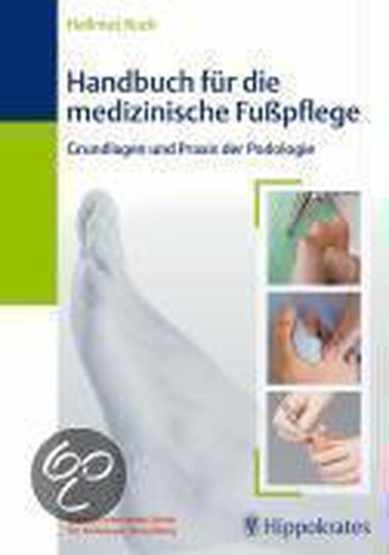 Handbuch für die medizinische Fußpflege