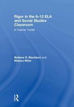 Rigor in the 6–12 ELA and Social Studies Classroom