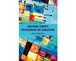 Literature, Cultural and Media Studies (R0) - Questioning Hybridity, Postcolonialism and Globalization